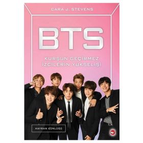 BTS - Kurşun Geçirmez İzcilerin Yükselişi - Cara J. Steven