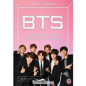BTS - Kurşun Geçirmez İzcilerin Yükselişi - Cara J. Steven