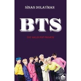 BTS - Üst Aklın Pop Projesi - Sinan Dolayman