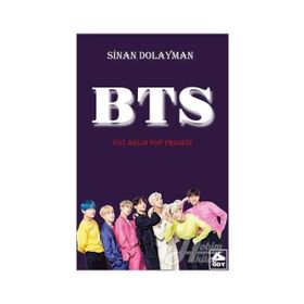 BTS - Üst Aklın Pop Projesi - Sinan Dolayman