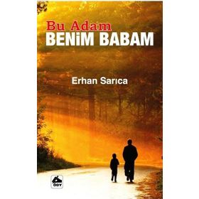Bu Adam Benim Babam - Erhan Sancı