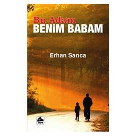Bu Adam Benim Babam - Erhan Sancı