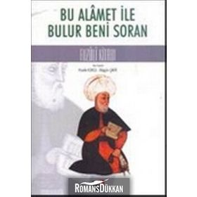 BU ALAMET İLE BULUR BENI SORAN FUZULI KITABI - HANIFE KONCU;MÜJGAN ÇAKIR