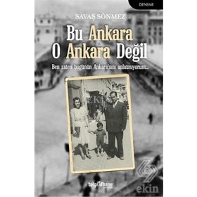 Bu Ankara O Ankara Değil - Savaş Sönmez