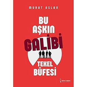 Bu Aşkın Galibi Tekel Büfesi - Murat Aslan