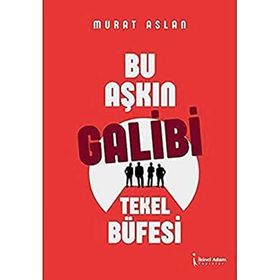 Bu Aşkın Galibi Tekel Büfesi - Murat Aslan