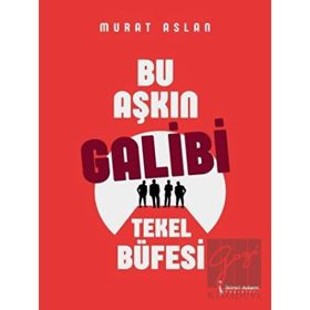 Bu Aşkın Galibi Tekel Büfesi - Murat Aslan