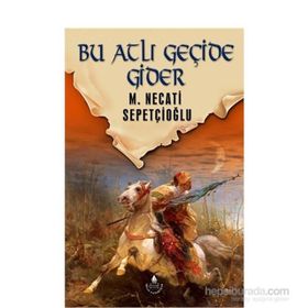 BU ATLI GEÇİDE GIDER - MUSTAFA NECATI SEPETÇİOĞLU