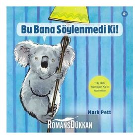 Bu Bana Söylenmedi Ki! - Mark Pett
