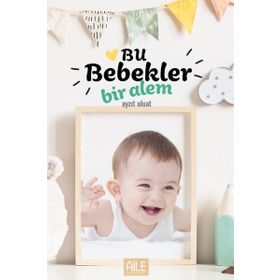 Bu Bebekler Bir Alem-Semerkand Yayınları