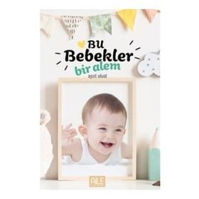 Bu Bebekler Bir Alem-Semerkand Yayınları