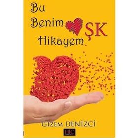 Bu Benim Aşk Hikayem - Gizem Denizci