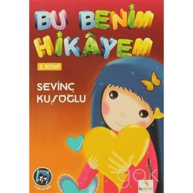 BU BENIM HIKAYEM 2 - SEVİNÇ KUŞOĞLU
