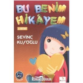 BU BENIM HIKAYEM 2 - SEVİNÇ KUŞOĞLU