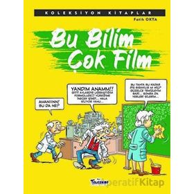 Bu Bilim Çok Film - Fatih Okta - Teleskop Popüler Bilim Yayınları