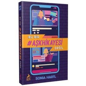 Bu Bir Aşk Hikayesi Değil - Sonia Hartl