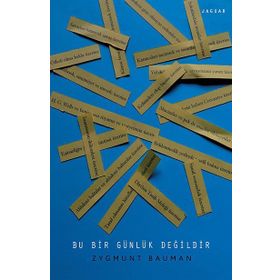Bu Bir Günlük Değildir - Zygmunt Bauman