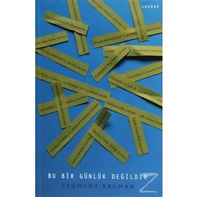 Bu Bir Günlük Değildir - Zygmunt Bauman