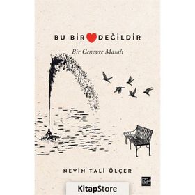 Bu Bir Kalp Değildir Nevin Tali Ölçer
