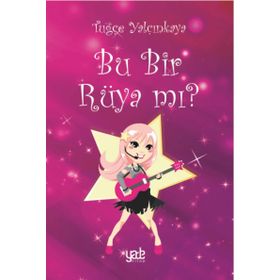 Bu Bir Rüya Mı? - Tuğçe Yalçınkaya