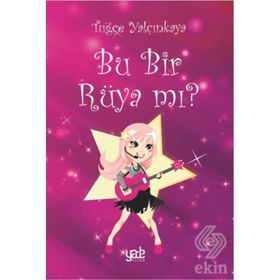 Bu Bir Rüya Mı? - Tuğçe Yalçınkaya