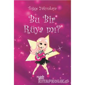Bu Bir Rüya Mı? - Tuğçe Yalçınkaya