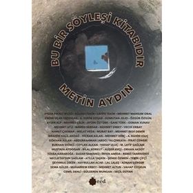 Bu Bir Söyleşi Kitabıdır Metin Aydın