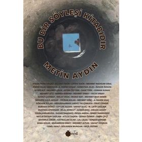 Bu Bir Söyleşi Kitabıdır Metin Aydın
