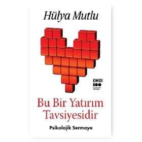 Bu Bir Yatırım Tavsiyesidir - Psikolojik Sermaye - Hülya Mutlu