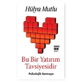 Bu Bir Yatırım Tavsiyesidir - Psikolojik Sermaye - Hülya Mutlu