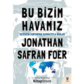 Bu Bizim Havamız - Jonathan Safran Foer
