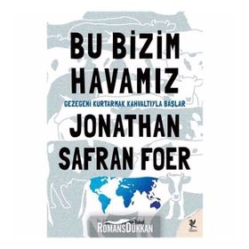 Bu Bizim Havamız - Jonathan Safran Foer