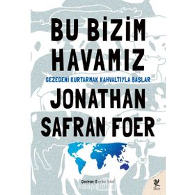 Bu Bizim Havamız - Jonathan Safran Foer