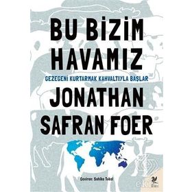 Bu Bizim Havamız - Jonathan Safran Foer