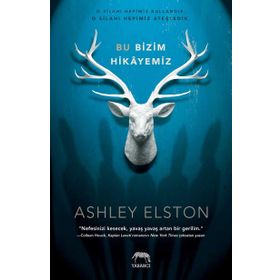 Bu Bizim Hikayemiz - Ashley Poston , Ashley Elston