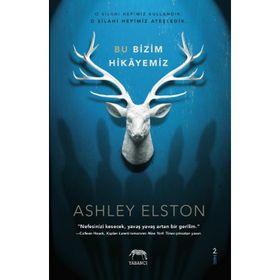 Bu Bizim Hikayemiz - Ashley Poston , Ashley Elston