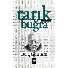 Bu Çağın Adı - Tarık Buğra