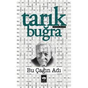 Bu Çağın Adı - Tarık Buğra