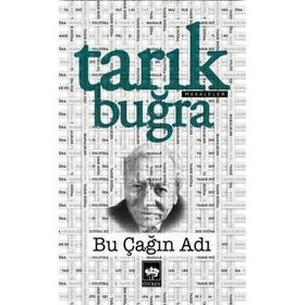 Bu Çağın Adı - Tarık Buğra