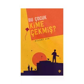 Bu Çocuk Kime Çekmiş? - Türkiye Diyanet Vakfı Yayınları