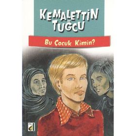 BU ÇOCUK KIMIN - KEMALETTIN TUĞCU