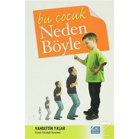 BU ÇOCUK NEDEN BÖYLE - VAHDETTIN YAŞAR