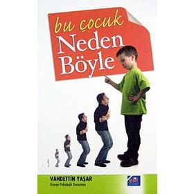 BU ÇOCUK NEDEN BÖYLE - VAHDETTIN YAŞAR
