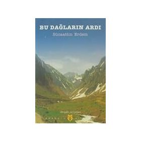 BU DAĞLARIN ARDI - SÜCAATTİN ERDEM