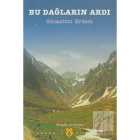 BU DAĞLARIN ARDI - SÜCAATTİN ERDEM