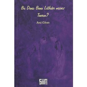 Bu Dansı Bana Lütfeder Misiniz Tanrım? - Anıl Cihan