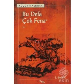 BU DEFA ÇOK FENA - KÜÇÜK İSKENDER (DERMAN İSKENDER ÖVER)