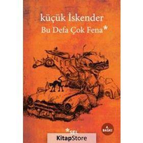 BU DEFA ÇOK FENA - KÜÇÜK İSKENDER (DERMAN İSKENDER ÖVER)
