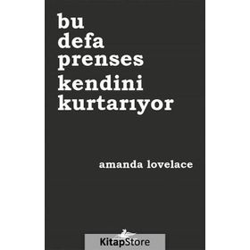 Bu Defa Prenses Kendini Kurtarıyor - Amanda Lovelace