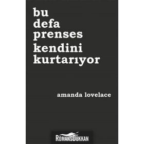 Bu Defa Prenses Kendini Kurtarıyor - Amanda Lovelace